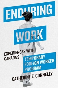 Abbildung von: Enduring Work - McGill-Queen's University Press