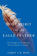 Cover: The Holy Spirit and the Eagle Feather - McGill-Queen's University Press