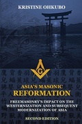 Cover: Asia's Masonic Reformation - Kristine Stone Ohkubo