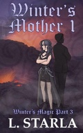 Cover: Winter's Mother 1 - Laelia Stivell