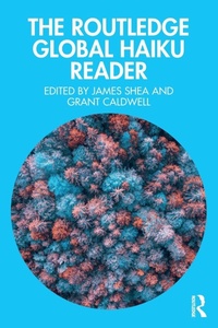 Enlarge image Cover: The Routledge Global Haiku Reader - Routledge