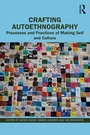 Cover: Crafting Autoethnography - Routledge