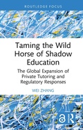 Cover: Taming the Wild Horse of Shadow Education - Routledge