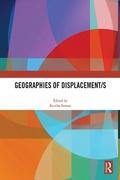 Cover: Geographies of Displacement/s - Routledge