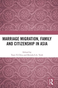 Abbildung von: Marriage Migration, Family and Citizenship in Asia - Routledge