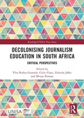 Cover: Decolonising Journalism Education in South Africa - Routledge