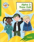 Cover: Reading Planet: Rocket Phonics - Target Practice - Alpha 3: Thaw Out - Green - Hodder Education