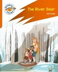 Cover: Reading Planet: Rocket Phonics - Target Practice - The River Bear - Orange - Hodder Education