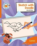 Cover: Reading Planet: Rocket Phonics - Target Practice - Sketch with Doodle - Orange - Rising Stars UK Ltd