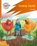 Cover: Reading Planet: Rocket Phonics - Target Practice - Swamp Squad - Orange - Rising Stars UK Ltd