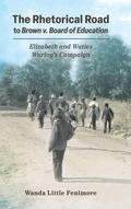Cover: The Rhetorical Road to Brown V. Board of Education - University Press of Mississippi