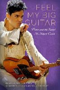 Abbildung von: Feel My Big Guitar - University Press of Mississippi