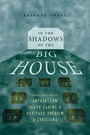 Cover: In the Shadows of the Big House - University Press of Mississippi