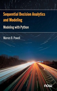 Enlarge image Cover: Sequential Decision Analytics and Modeling - now publishers Inc