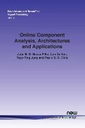 Cover: Online Component Analysis, Architectures and Applications - now publishers Inc