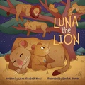 Cover: Luna The Lion - Halo Publishing International