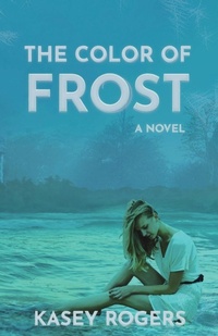 Enlarge image Cover: The Color of Frost - Indies United Publishing House LLC