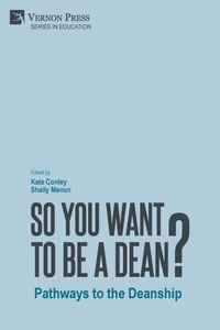Enlarge image Cover: So You Want to be a Dean? - Vernon Press