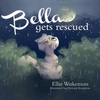 Enlarge image Cover: Bella Gets Rescued - Ambassador International