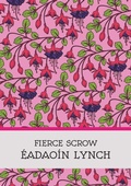 Cover: Fierce Scrow - Nine Pens Press