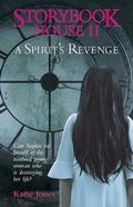 Cover: Storybook House: A Spirit's Revenge - New Holland Publishers