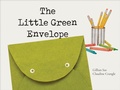 Cover: The Little Green Envelope - Groundwood Books Ltd ,Canada