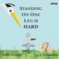 Cover: Standing on One Leg is Hard - O'Brien Press Ltd
