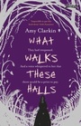 Cover: What Walks These Halls - O'Brien Press Ltd