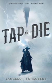 Enlarge image Cover: Tap and Die - Lance Schaubert