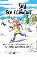 Cover: Sky and the Bell Guardians - Hear Our Voice LLC