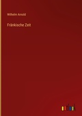 Cover: Fraenkische Zeit - Outlook Verlag