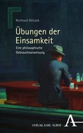 Cover: &Uuml;bungen der Einsamkeit - Karl Alber Verlag