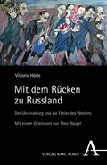 Cover: Mit dem R&uuml;cken zu Russland - Karl Alber Verlag