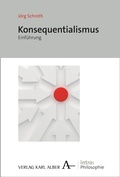 Cover: Konsequentialismus - Karl Alber Verlag