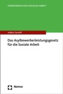Cover: Das Asylbewerberleistungsgesetz f&uuml;r die Soziale Arbeit - Nomos
