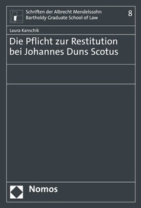 Abbildung von: Die Pflicht zur Restitution bei Johannes Duns Scotus - Nomos