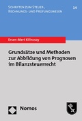 Cover: Grunds&auml;tze und Methoden zur Abbildung von Prognosen im Bilanzsteuerrecht - Nomos