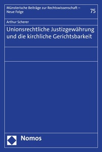 Abbildung von: Unionsrechtliche Justizgewährung und die kirchliche Gerichtsbarkeit - Nomos