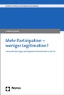 Cover: Mehr Partizipation - weniger Legitimation? - Nomos