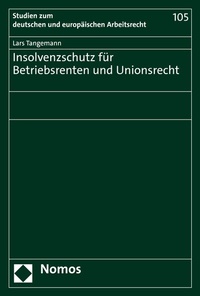Abbildung von: Insolvenzschutz für Betriebsrenten und Unionsrecht - Nomos