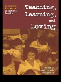 Enlarge image Cover: Teaching, Learning, and Loving - Routledge