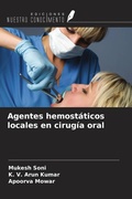 Cover: Agentes hemost&aacute;ticos locales en cirug&iacute;a oral - Ediciones Nuestro Conocimiento