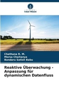 Cover: Reaktive UEberwachung - Anpassung fuer dynamischen Datenfluss - Verlag Unser Wissen