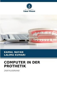 Abbildung von: Computer in Der Prothetik - Verlag Unser Wissen