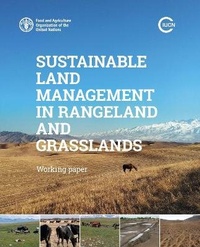 Enlarge image Cover: Sustainable Land Management in Rangeland and Grasslands - Food & Agriculture Organization of the United Nations (FAO)