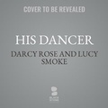 Cover: His Dancer - Blackstone Publishing
