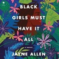 Cover: Black Girls Must Have It All - HarperCollins
