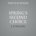 Cover: Spring's Second Chance - Inspire Magic Inc.