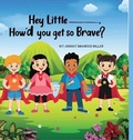 Cover: Hey Little__, How'd you get so Brave? - VSN