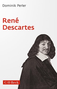 Enlarge image Cover: René Descartes - C.H.BECK